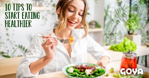 10 tips to start eating healthier!